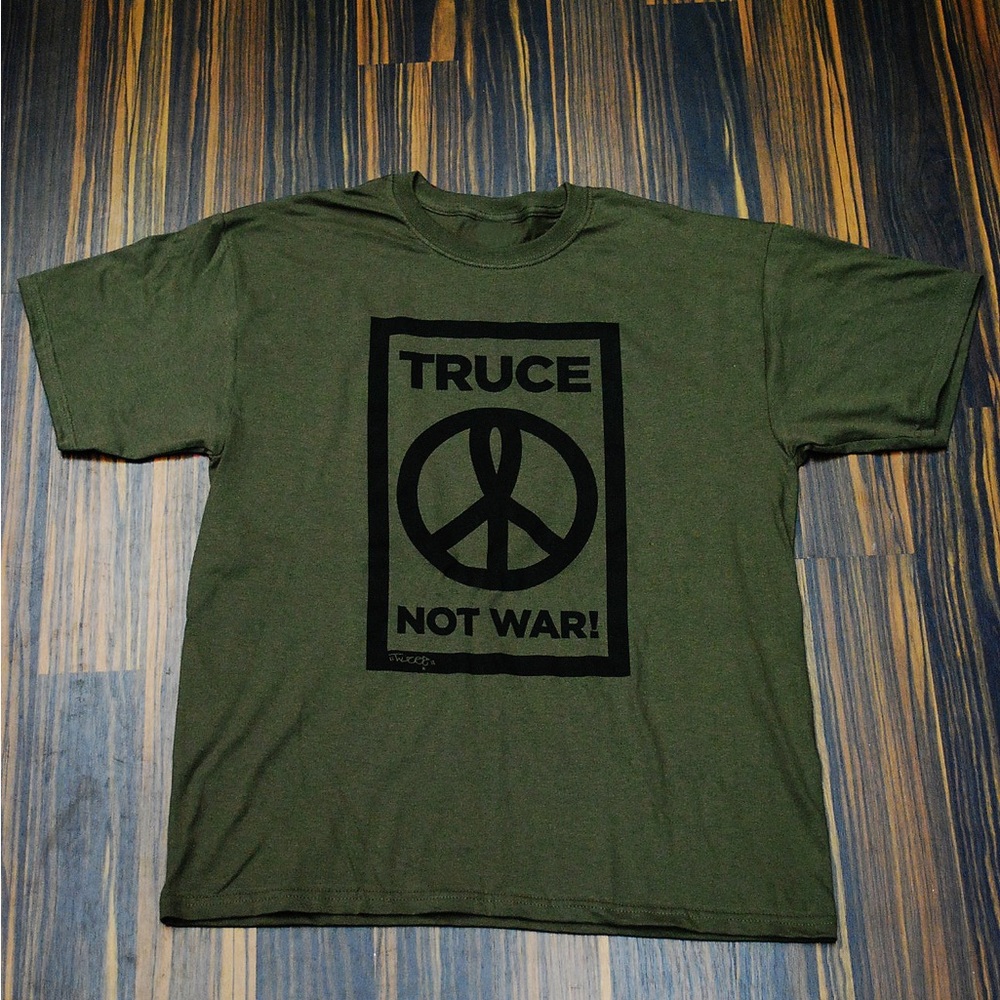TRUCE NOT WAR Shirt